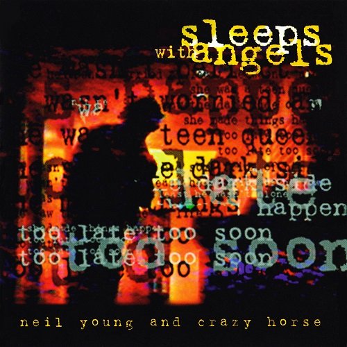 Neil Young & Crazy Horse - Sleeps With Angels (1994)