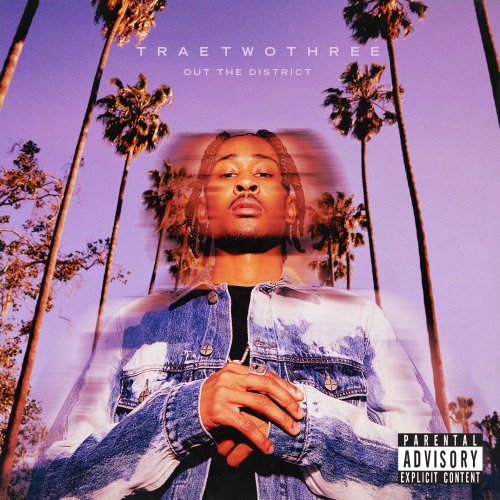 TRAETWOTHREE - Out the District (2022) Hi Res