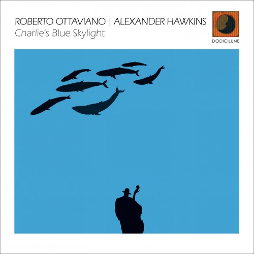 Roberto Ottaviano & Alexander Hawkins - Charlie's Blue Skylight (2022) [Hi-Res]