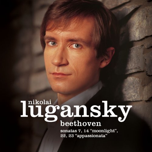 Nikolai Lugansky - Beethoven: Piano Sonatas No. 7, No. 14 "Moonlight", No. 22 & No. 23 "Appassionata" (2006)