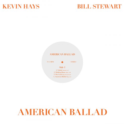 Kevin Hays & Bill Stewart - American Ballad (2022)