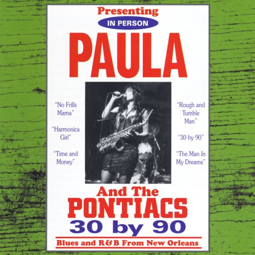 Paula and the Pontiacs - 30 By 90 (1997)