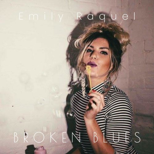 Emily Raquel - Broken Blues (2022)