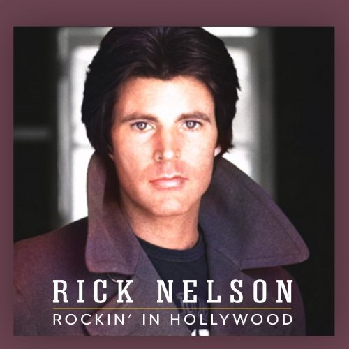 Rick Nelson - Rockin’ In Hollywood (Live) (2022) Hi Res