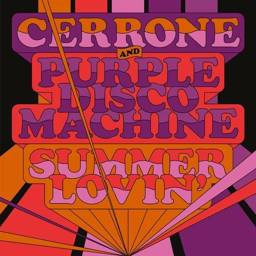 Cerrone, Purple Disco Machine - Summer Lovin' (2022)
