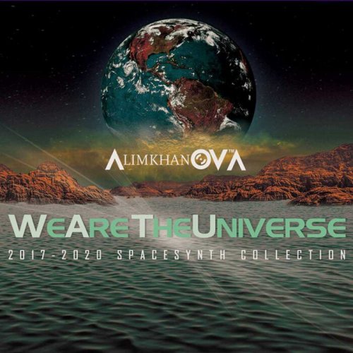 Alimkhanov A. - We Are The Universe (2017-2020 Spacesynth Collection) (2022)