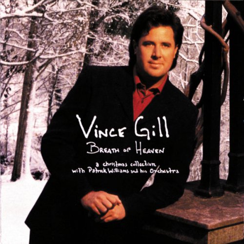 Vince Gill - Breath Of Heaven (1998)