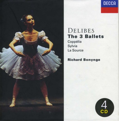Richard Bonynge - Delibes: The 3 Ballets / Coppélia / Sylvia / La Source (1999) [4CD Box Set]