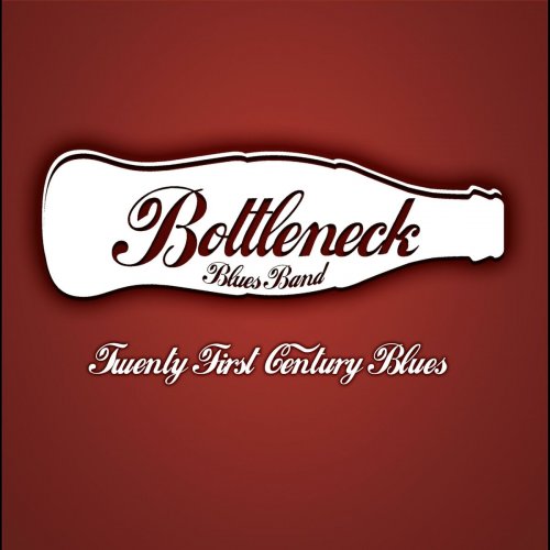 Bottleneck Blues Band - Twenty First Century Blues (2015)