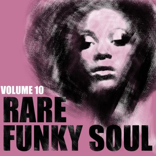 VA - Rare Funky Soul, Vol. 10 (2001) FLAC