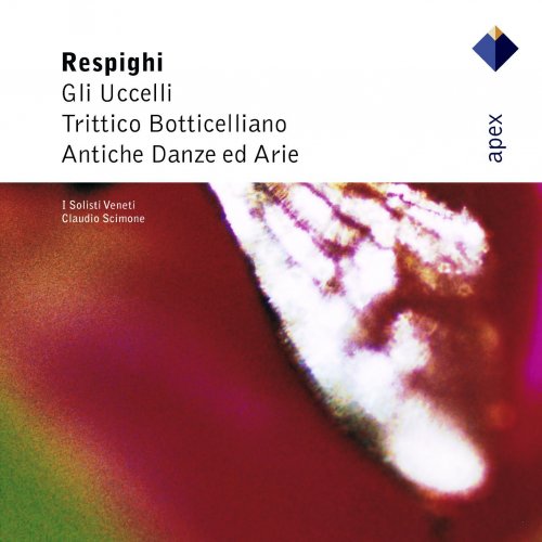 Claudio Scimone, I Solisti Veneti - Respighi: Ancient Airs and Dances (1993)