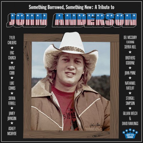 VA - Something Borrowed, Something New: A Tribute to John Anderson (2022) [Hi-Res]