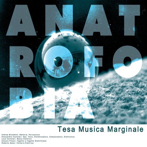 Anatrofobia - Tesa Musica Marginale (2004)