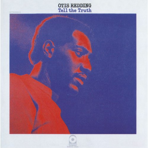 Otis Redding - Tell the Truth (1970) [Hi-Res]