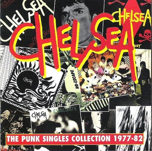 Chelsea - The Punk Singles Collection 1977-82 (1998)