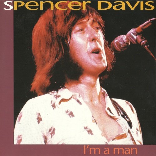 Spencer Davis - I'm A Man (1993)