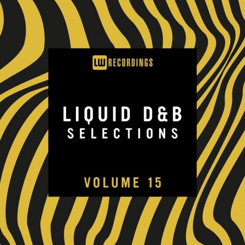 VA - Liquid Drum & Bass Selections, Vol. 15 (2022) FLAC