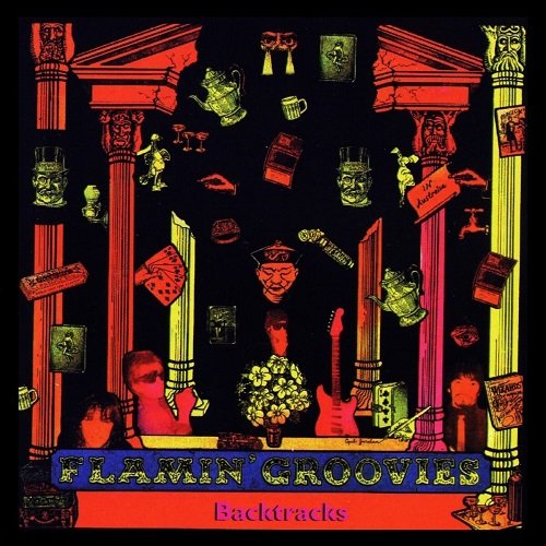 The Flamin' Groovies - Backtracks (1986/2013)