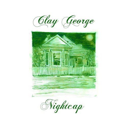 Clay George - Nightcap (2022)