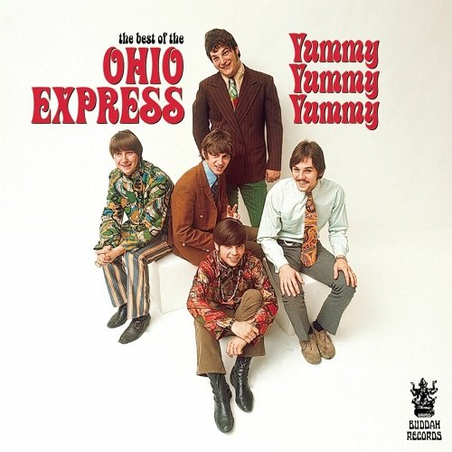 Ohio Express - The Best Of The Ohio Express: Yummy Yummy Yummy (2001)