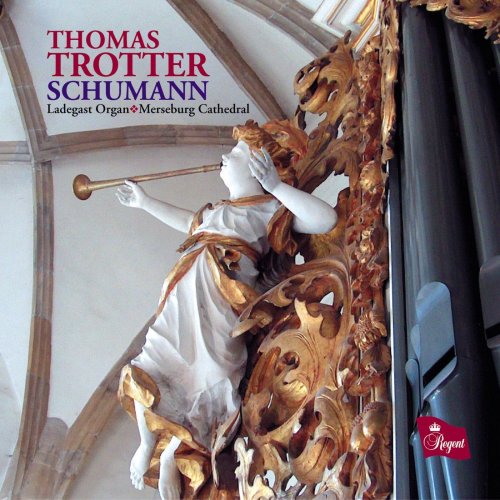 Thomas Trotter - Schumann: Works for Organ or Pedal Piano (2010)