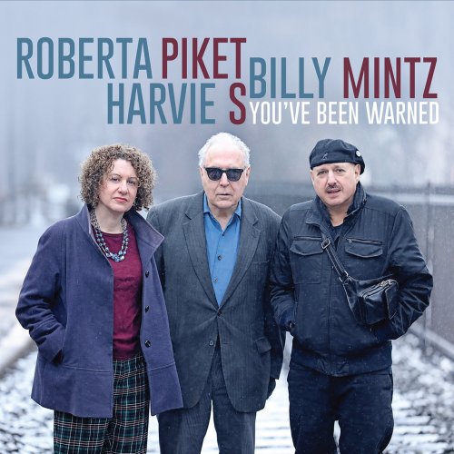 Roberta Piket, Harvie S & Billy Mintz - You've Been Warned (2022) [Hi-Res]