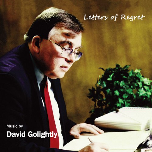 The Lawson Trio, Roger Heaton, John McCabe, Jonathan Middleton, City of Prague Philharmonic Orchestra, Stanhope Silver Band - Letters of Regret Music by David Golightly (2022)