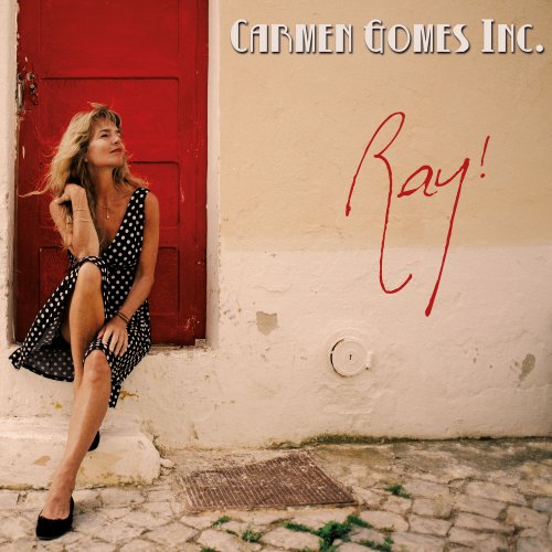 Carmen Gomes Inc. - Ray! (2022) Hi Res