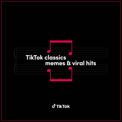 VA - TikTok Classics - memes & viral hits (2022) [Hi-Res]