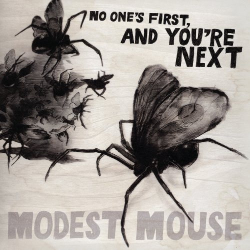 Modest Mouse - No One's First, And You're Next (2009)