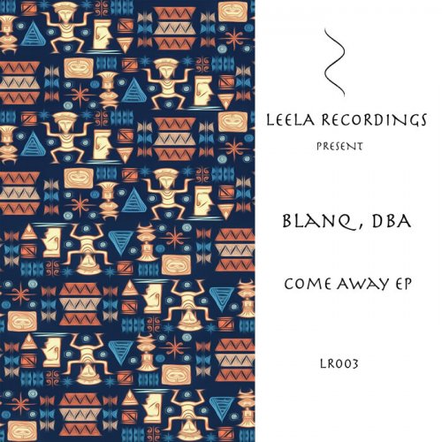 Blanq (it) & Dba - Come Away (2022)