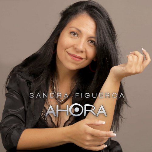 Sandra Figueroa - Ahora (2022)