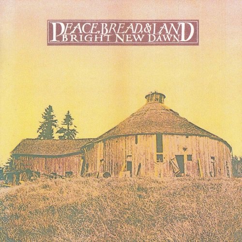 Peace Bread & Land - Bright New Dawn (1979)