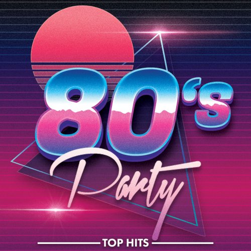 VA - 80s Party Hits (2022)