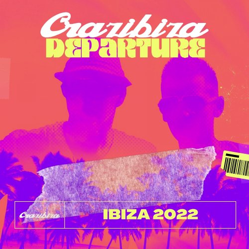 VA - Crazibiza Departure - Ibiza 2022