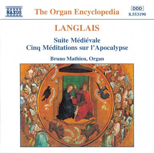 Bruno Mathieu - Langlais: Suite Medievale / Cinq Meditations Sur L'Apocalypse (1995)