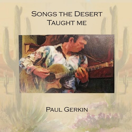 Paul Gerkin - Songs the Desert Taught Me (2022) Hi Res