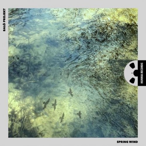 Baló Projekt - Spring Wind (2022) [Hi-Res]