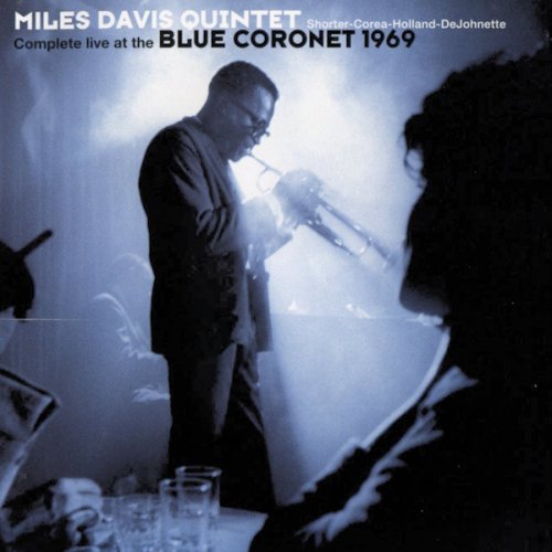 Miles Davis Quintet - Complete Live At The Blue Coronet 1969 (2010)