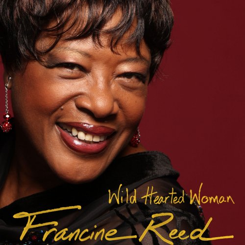 Francine Reed - Wild Hearted Woman (2015)