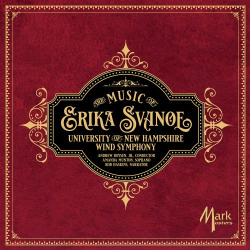 University of New Hampshire Wind Symphony - The Music of Erika Svanoe (2022)