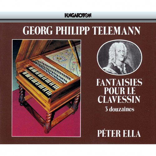 Péter Ella - Telemann: Fantaisies pour le clavessin (2015)
