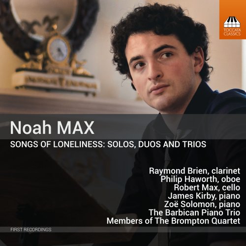 Robert Max - Noah Max: Songs of Loneliness – Solos, Duos & Trios (2022) Hi-Res