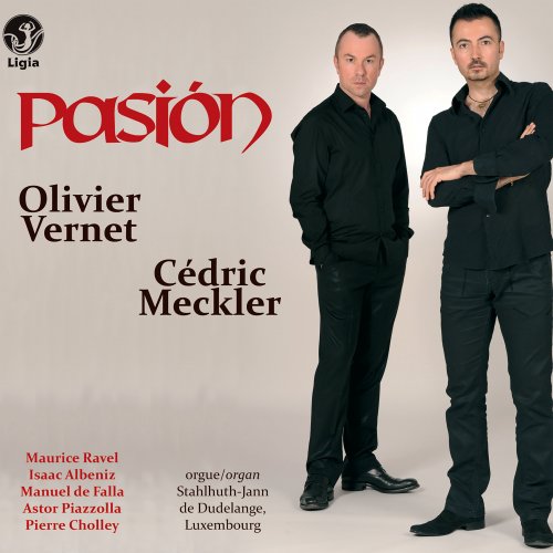 Olivier Vernet, Cédric Meckler - Pasión (2011) [Hi-Res]
