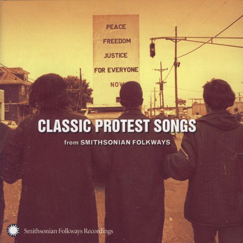 Various Artists - Classic Protest Songs from Smithsonian Folkways (2009)