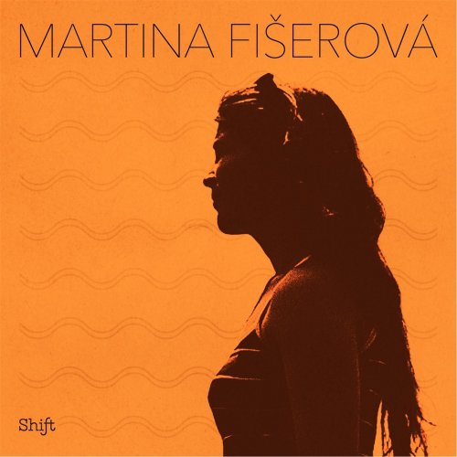 Martina Fiserova - Shift (2015)