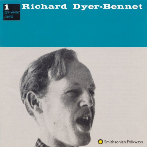 Richard Dyer-Bennet - Richard Dyer-Bennet #1 (1997)
