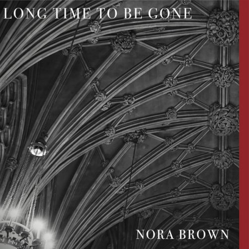Nora Brown - Long Time To Be Gone (2022) Hi Res