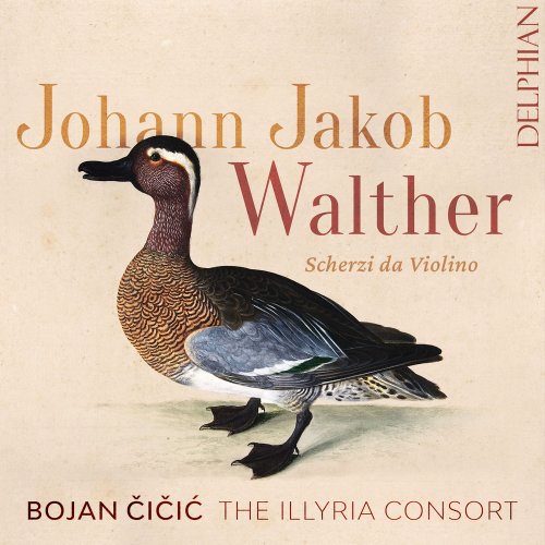 Bojan Čičić, The Illyria Consort - Johann Jakob Walther: Scherzi da violino solo (2022) [Hi-Res]