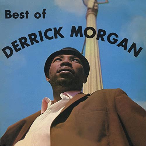 Derrick Morgan - Best of Derrick Morgan (Expanded Version) (1969)